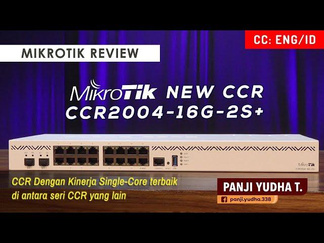 NEW CCR2004-16G-2S+ MIKROTIK REVIEW [ENG SUB]