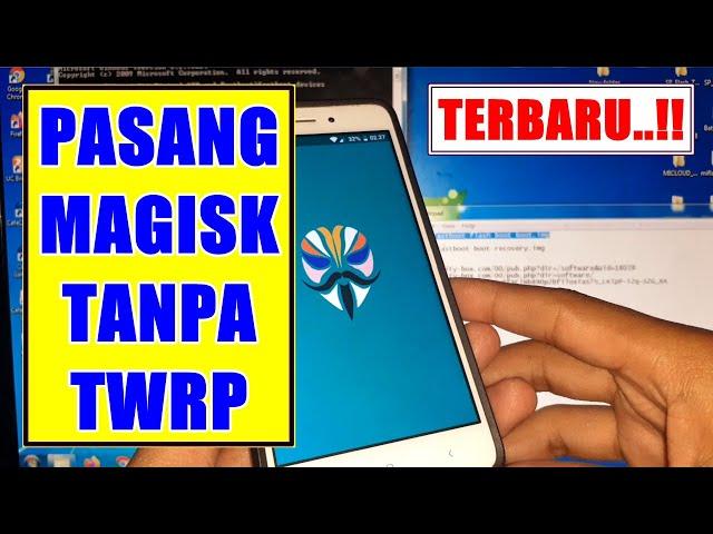 CARA PASANG ROOT MAGISK TANPA TWRP - 100 % WORK GAES..!!