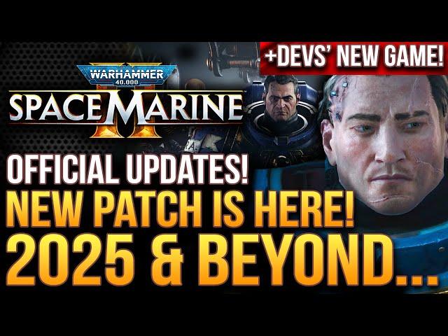 Warhammer 40K Space Marine 2 - New Patch Is Here! What's Changed?  And VERY BIG NEWS!