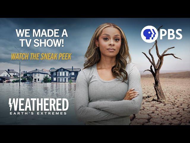 Weathered Made a TV Show!