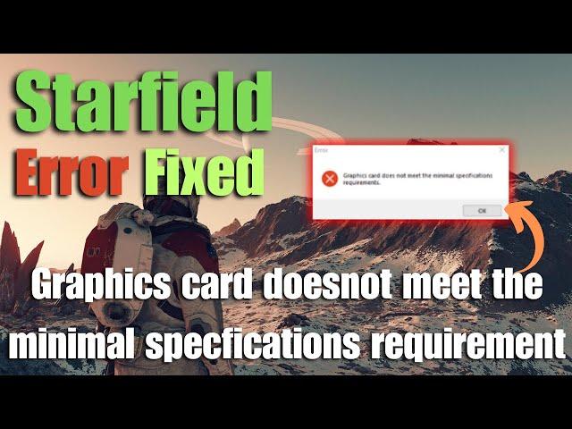 How To Fix The Starfield Graphics Card Minimal Specs Error