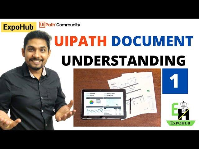 UiPath Document Understanding #1 | ExpoHub | By Rakesh