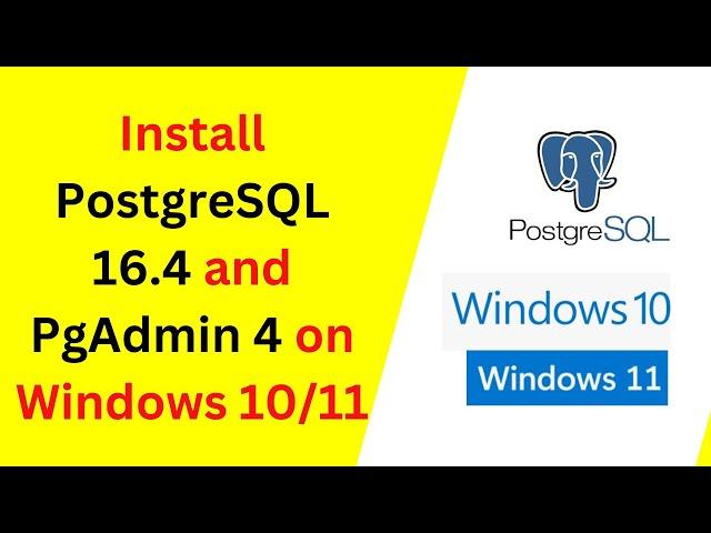 How to install PostgreSQL 16.4 and PGadmin 4 on Windows 10\11 | How to install PostgreSQL on Windows