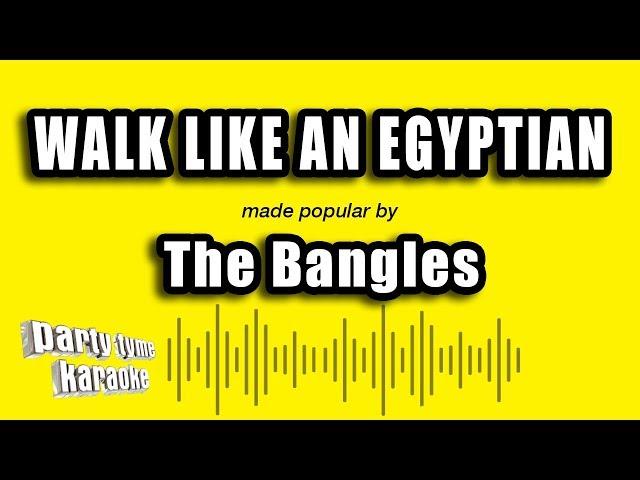 The Bangles - Walk Like An Egyptian (Karaoke Version)