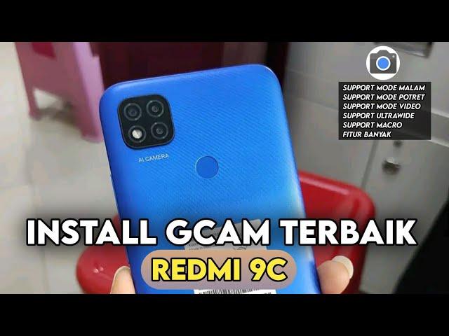 Latest  TUTORIAL INSTALL GCAM REDMI 9C NIGHT MODE - GOOGLE CAMERA REDMI 9C