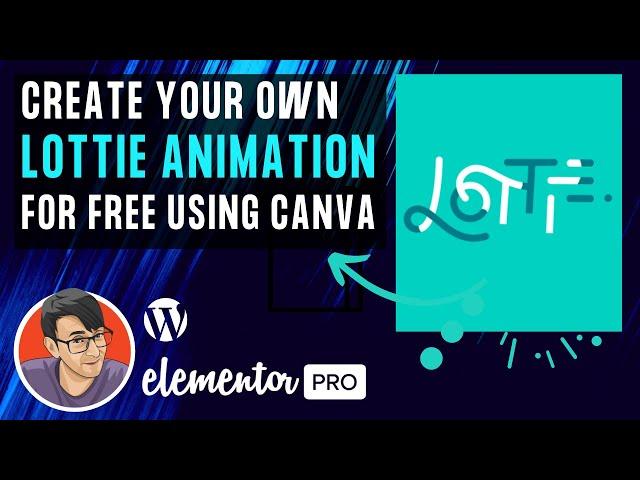 Create a FREE Bespoke Lottie Animation for Elementor with Canva