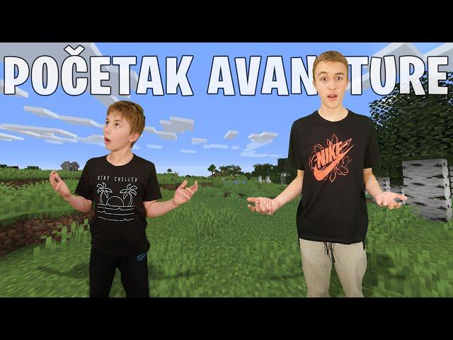 POČETAK NOVE AVANTURE... EPIZODA 1! - Minecraft Preživljavanje sa Mlađim Bratom