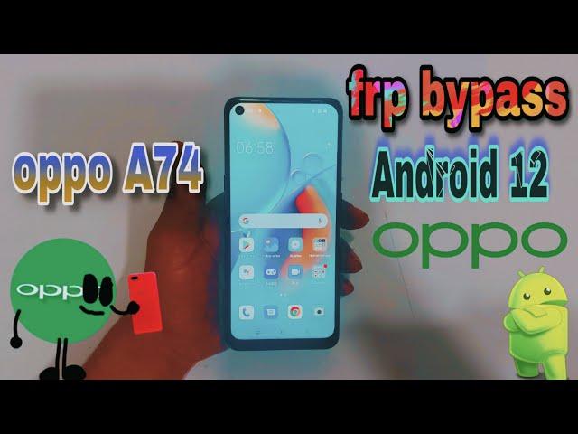 Oppo A74 Frp Bypass Android 12 Eliminar / Quitar Cuenta Google  Oppo A72