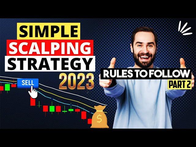 Earn more than $50 per day with this scalping strategy - Rules To Follow - Part 2