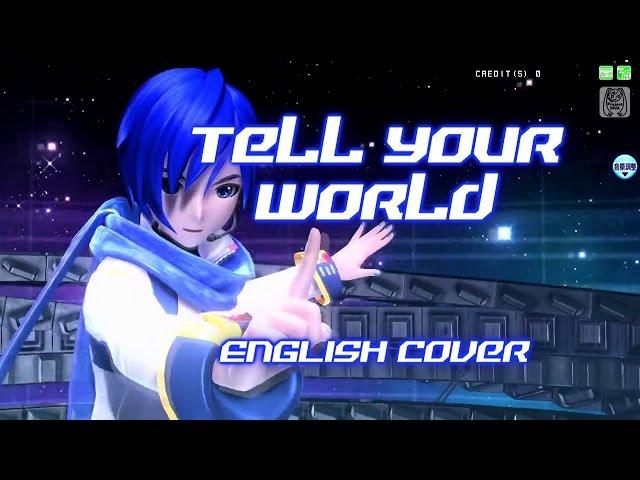 Tell Your World (ENGLISH Cover)