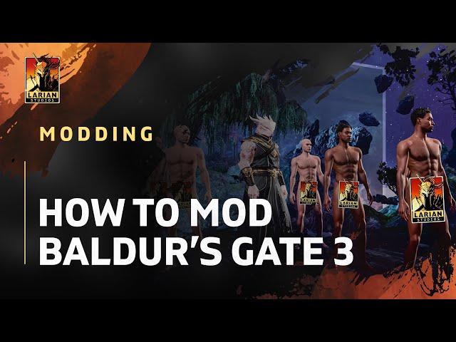 How to Get the Best Experience Out of Modding Baldur’s Gate 3