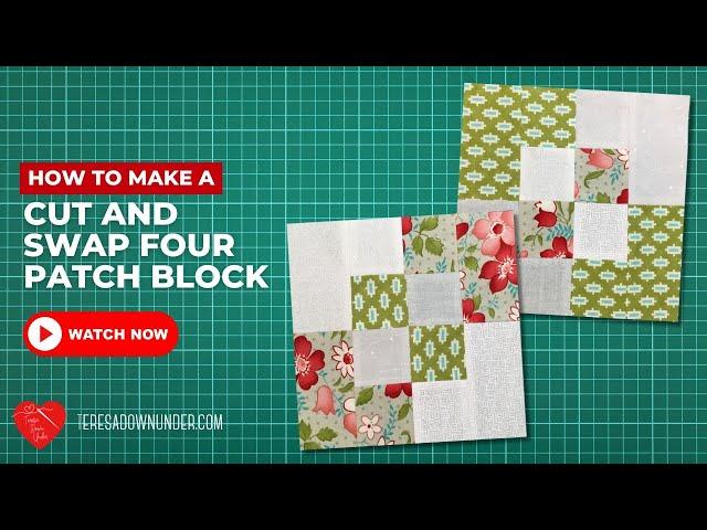 How to make a cut and swap four patch quilt block