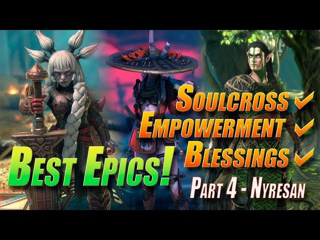 Best Epics: Part 4 - Nyresan Union: Soulcross + Empowerment + Blessings | Raid Shadow Legends