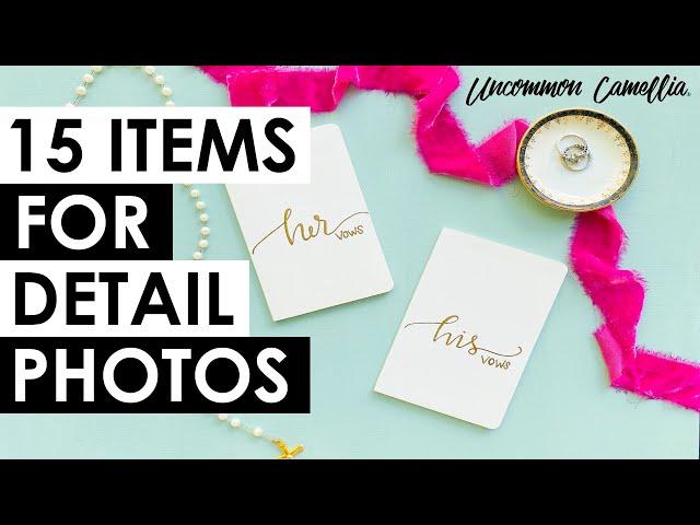 15 Items to Set Aside for Photographs on Your Wedding Day