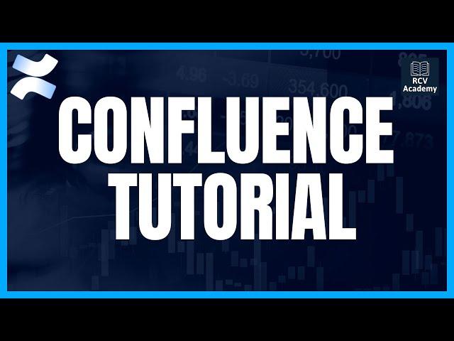 CONFLUENCE TUTORIAL - Complete course for beginners and intermediate users