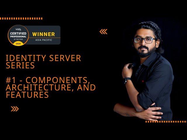 WSO2 Identity Server #1 - Components, Architecture, and Features