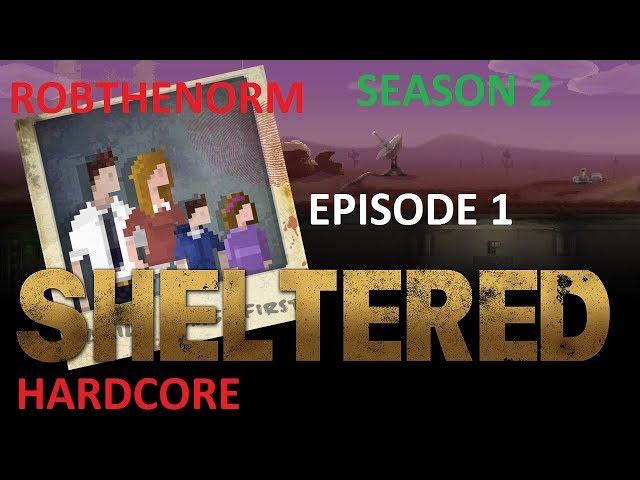 SHELTERED hardcore tips guide walkthrough playthrough season 2 ep1