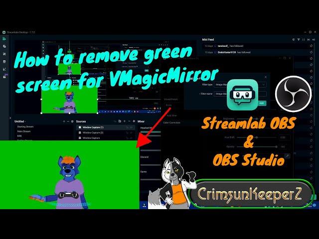 How to remove green screen for VMagicMirror in Streamlabs OBS & OBS Studio