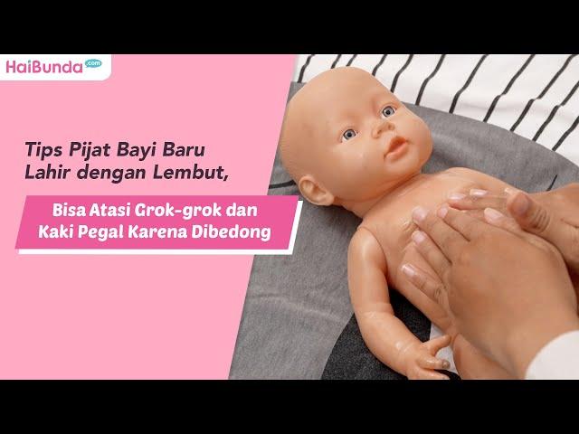 Tips Pijat Bayi Baru Lahir dengan Lembut, Bisa Atasi Grok-grok dan Kaki Pegal Karena Dibedong