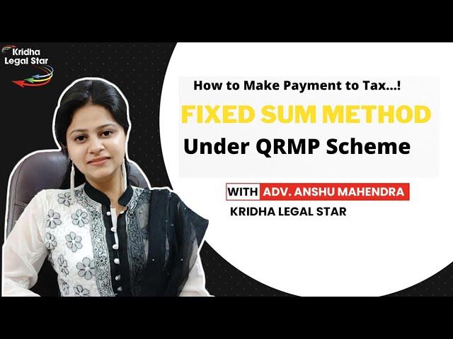 MAKE PAYMENT OF TAX THROUGH FIXEDSUM METHOD UNDER QRMP SCHEME|FIXEDSUM METHOD ON GST PORTAL|#gst