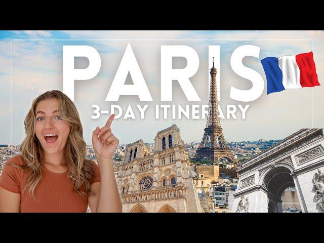 How to Spend 3 Days in PARIS: Paris 3-Day Itinerary