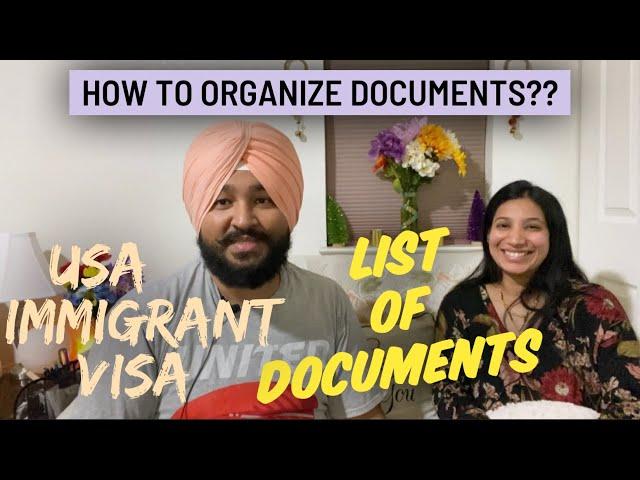 List of Documents | Organize Documents | US Immigrant Visa Interview