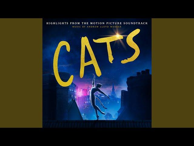 Jellicle Songs For Jellicle Cats (From The Motion Picture Soundtrack "Cats")