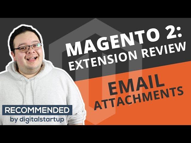 Magento 2 Extension Review - Email Attachments by Fooman