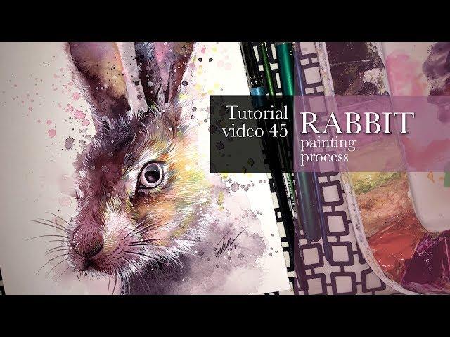 Tutorial video #45 - RABBIT the painting process