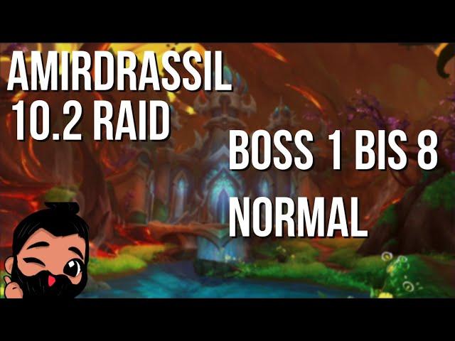 Normal Raid Test Dragonflight | Amirdrassil, the Dream’s Hope | Boss 1 bis 8 | Doctorio