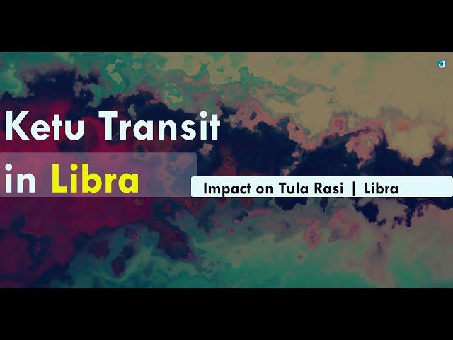 Ketu Transit April 2022 in Libra | Impact on Tula Rasi | Libra Lagna | www.jothishi.com