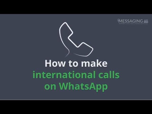 How to make international calls on WhatsApp