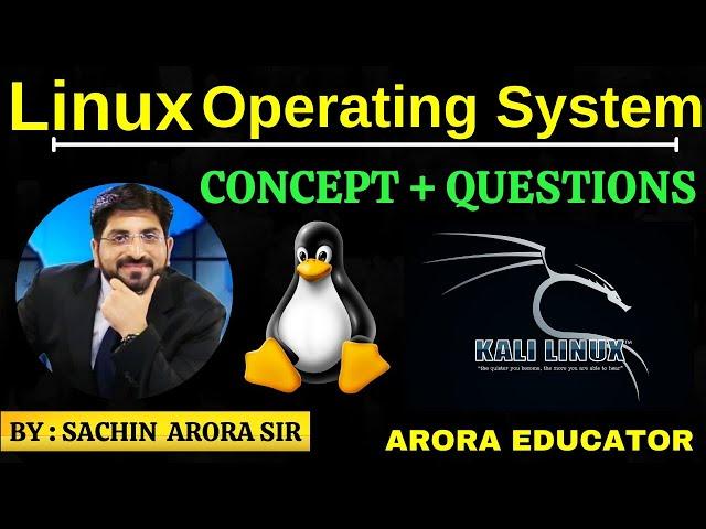 Linux Operating System in Hindi | Linux & Unix Tutorial | Arora Educator | By-Sachin Arora Sir |