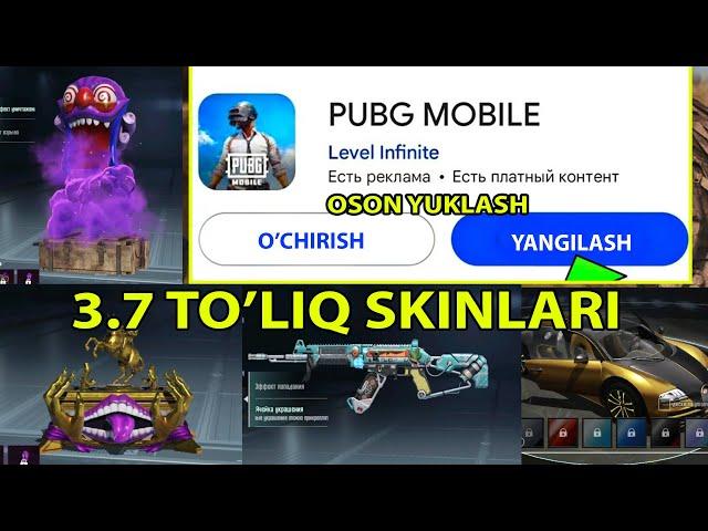 3.7 BARCHA SKINLAR FULL CHIQISH SANALARI 3.7 VERSIYA YUKLAB OLISH