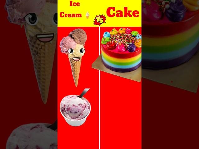 Ice-cream Vs Cake#shorts