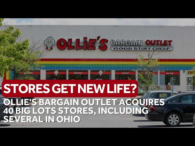 Ollie's Bargain Outlet acquires 40 Big Lots stores, including several in Ohio