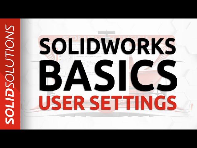 The BEST SOLIDWORKS Settings | SOLIDWORKS Tutorial for Beginners