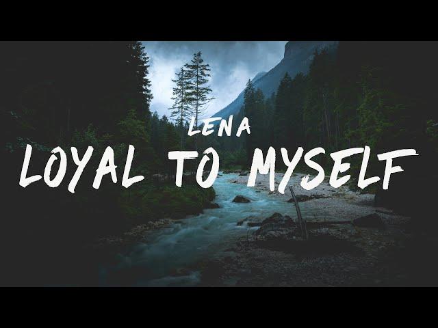 Lena - Loyal To Myself (Lyrics)