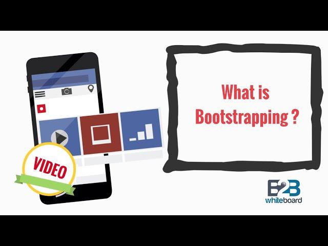 What is Bootstrapping ?