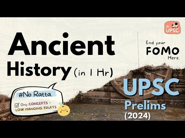 Complete ANCIENT HISTORY Therapy*_THE END of FOMO |UPSC -Prelims 2024