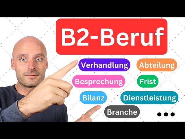 B2-Beruf | Diesen Wortschatz musst du für die Prüfung kennen