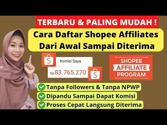 CARA DAFTAR SHOPEE AFFILIATE PROGRAM TERBARU LANGSUNG DITERIMA DIPANDU DARI AWAL SAMPAI DAPAT KOMISI