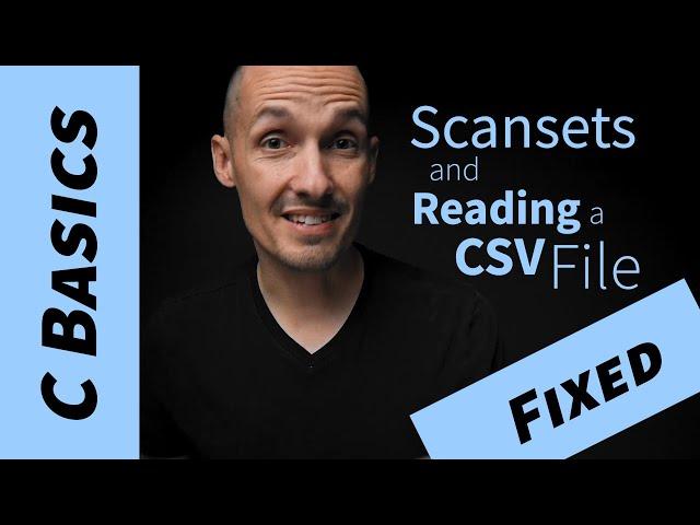 Scanf scansets, and reading a CSV file in C (fixed)