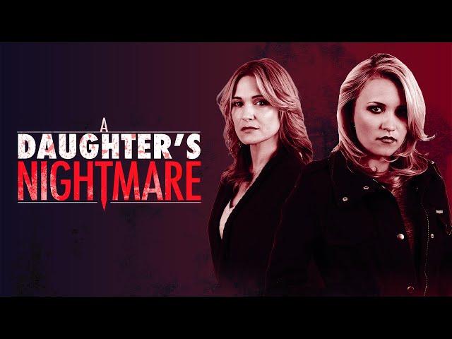 A Daughter's Nightmare (2014) | Full Movie | Emily Osment | Paul Johansson | Victoria Pratt