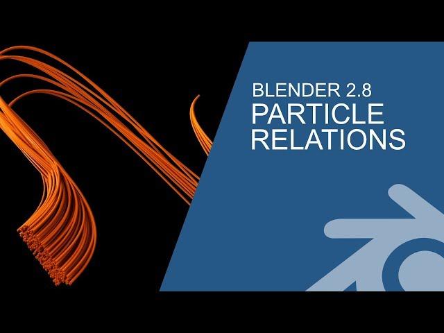 Blender 2.8 Tutorial: Particle Relations