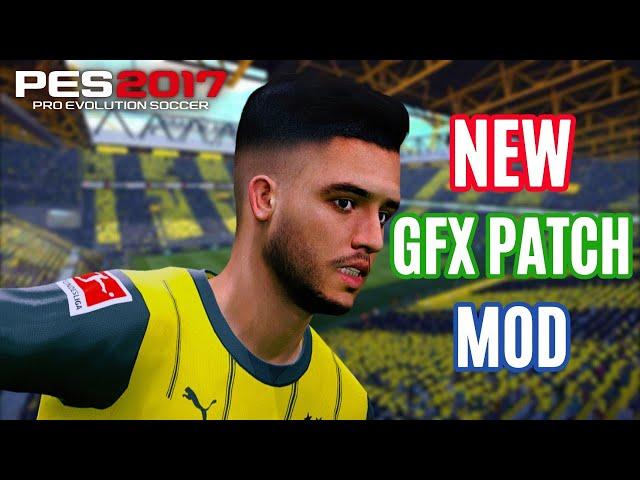 PES 2017 GFX PATCH  - GRAPHIC MOD 2024