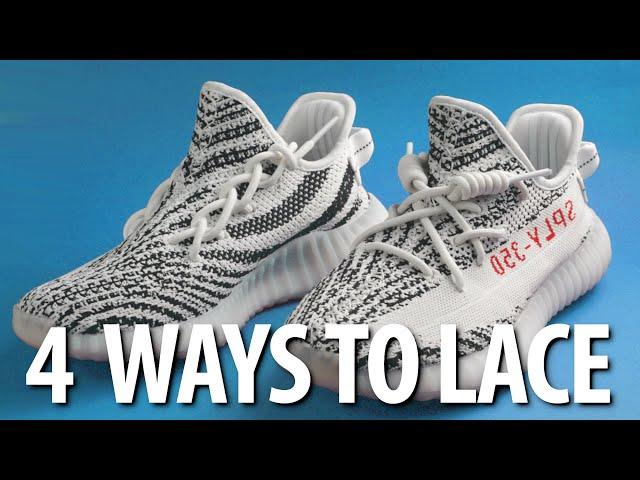 HOW TO LACE YOUR YEEZY 350 (4 WAYS)