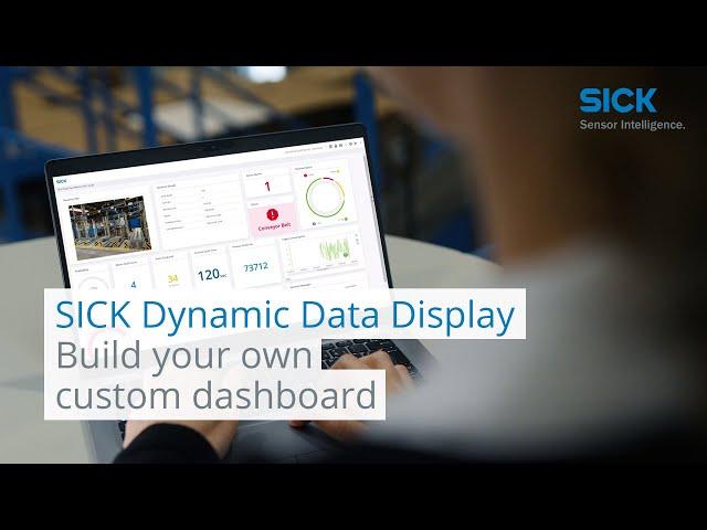 SICK Dynamic Data Display - Build your own custom dashboards