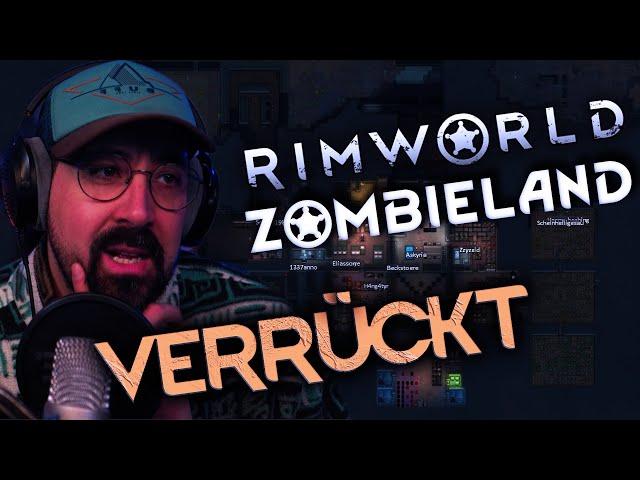 WAHNSINNIG WERDEN | ZOMBIELAND in Rimworld #24