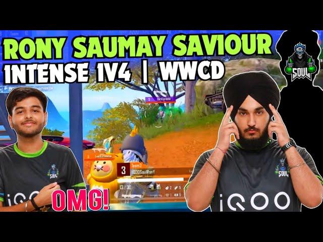 iQOOSouL Rony & Saumay The Saviour  1v4 Clutch  SOUL Intense WWCD  Team SouL 